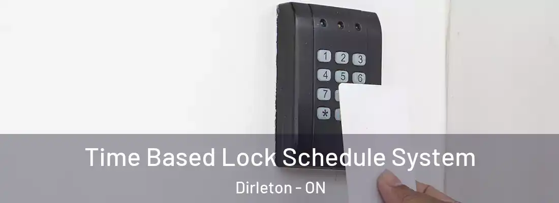  Time Based Lock Schedule System Dirleton - ON