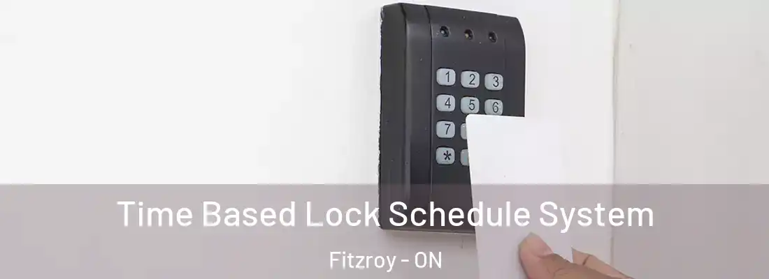 Time Based Lock Schedule System Fitzroy - ON