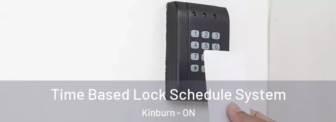  Time Based Lock Schedule System Kinburn - ON
