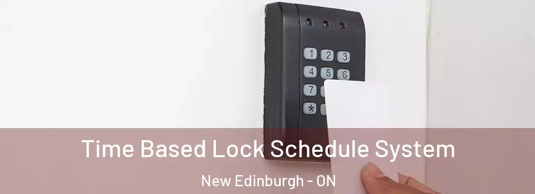  Time Based Lock Schedule System New Edinburgh - ON