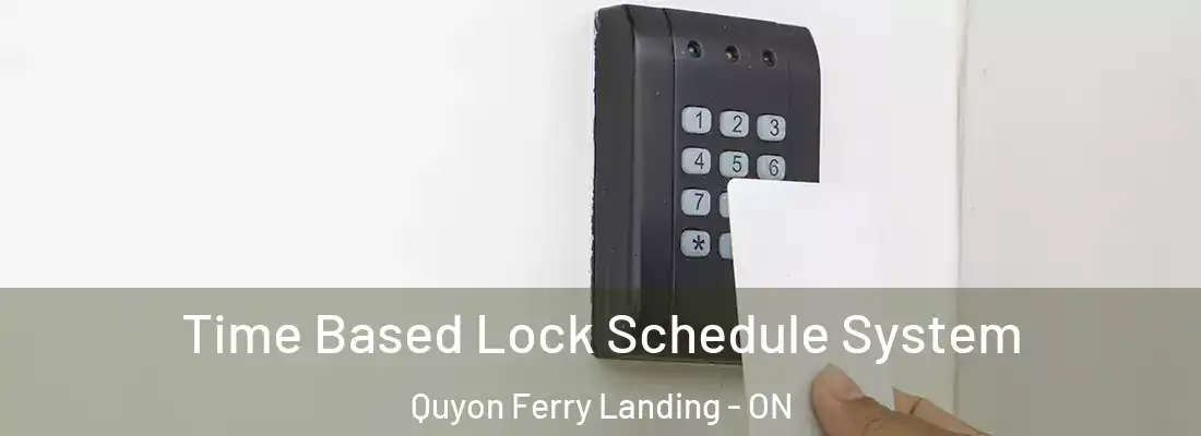  Time Based Lock Schedule System Quyon Ferry Landing - ON