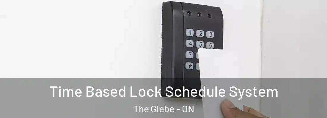  Time Based Lock Schedule System The Glebe - ON