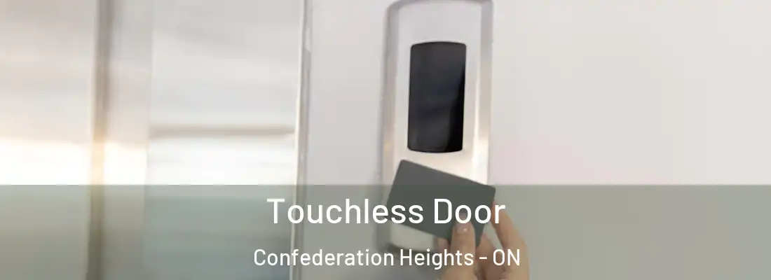  Touchless Door Confederation Heights - ON