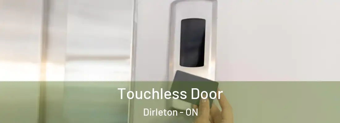  Touchless Door Dirleton - ON