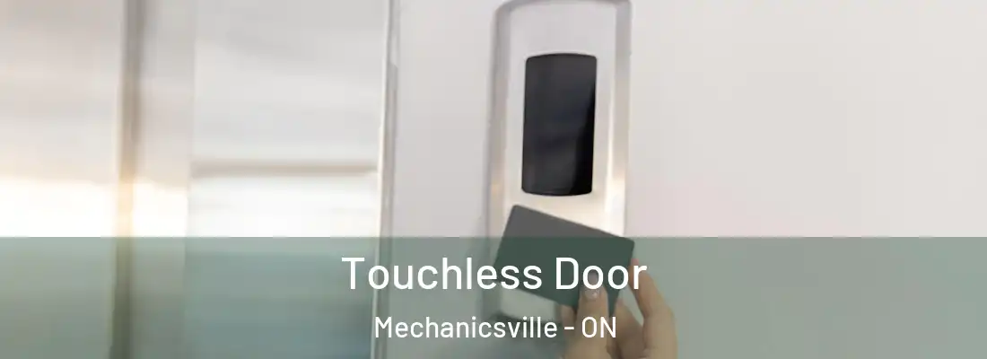  Touchless Door Mechanicsville - ON