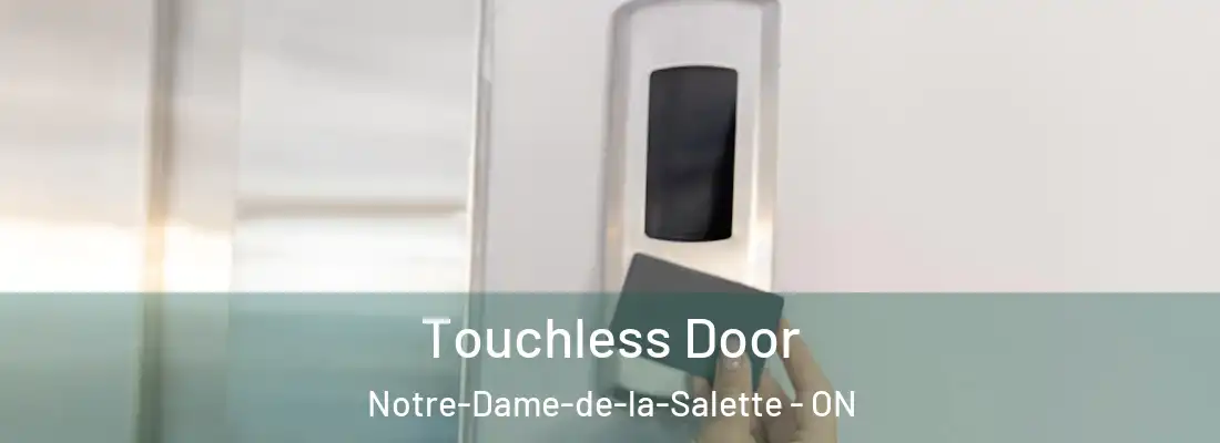  Touchless Door Notre-Dame-de-la-Salette - ON