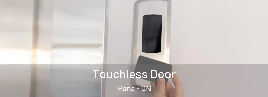  Touchless Door Pana - ON