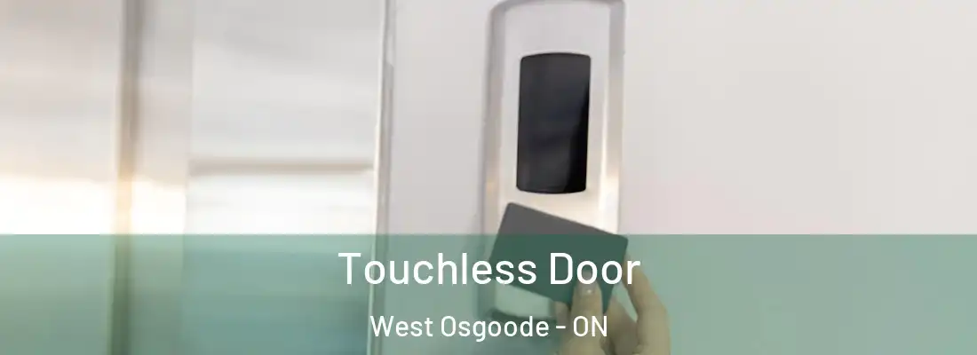  Touchless Door West Osgoode - ON