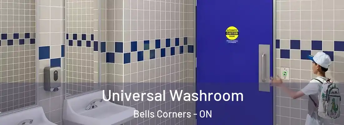  Universal Washroom Bells Corners - ON