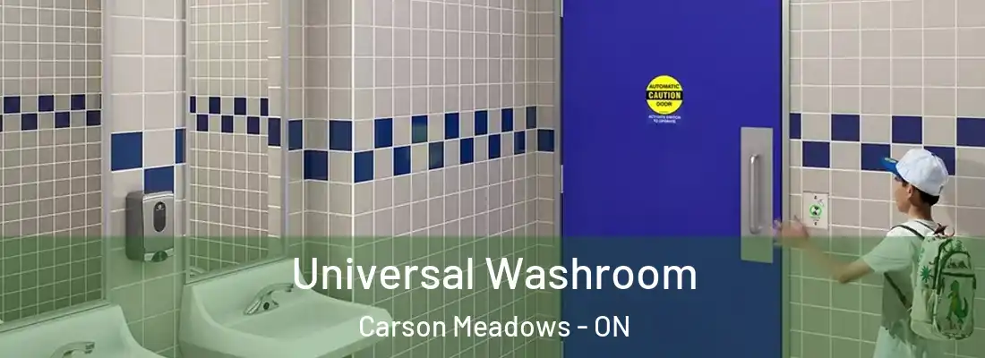  Universal Washroom Carson Meadows - ON