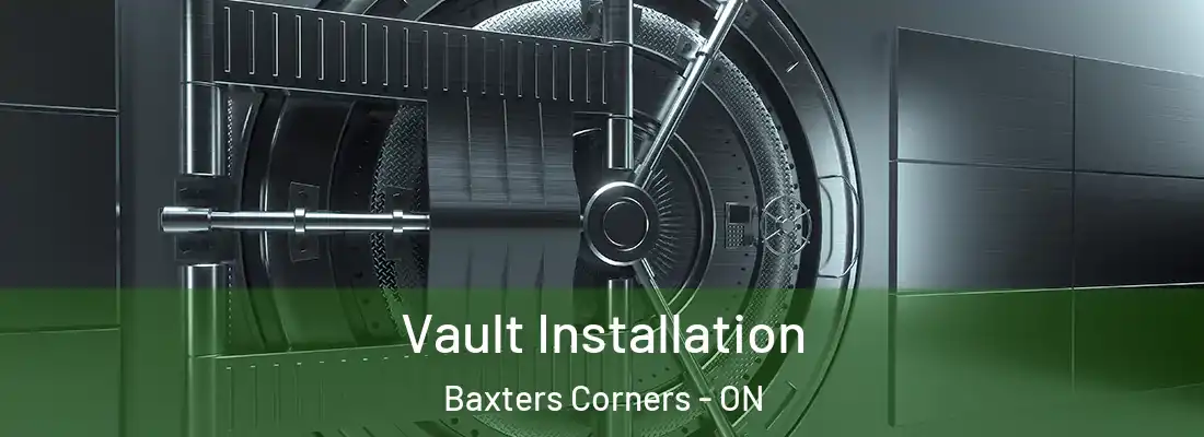  Vault Installation Baxters Corners - ON