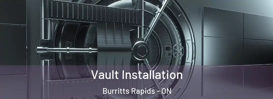  Vault Installation Burritts Rapids - ON