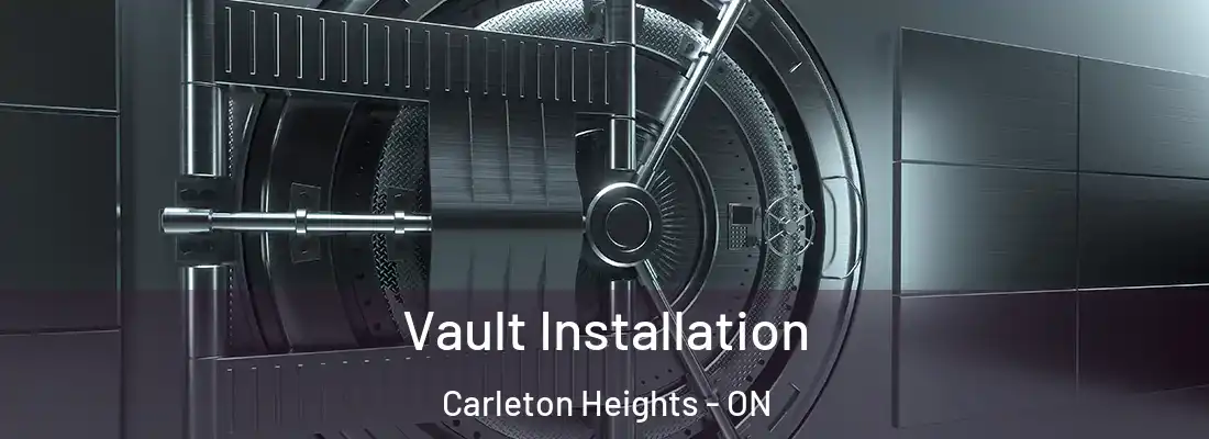  Vault Installation Carleton Heights - ON