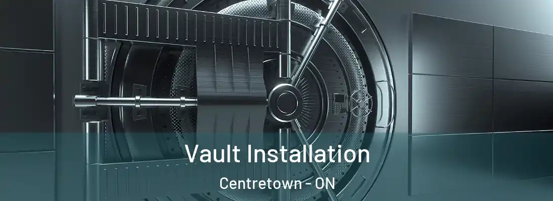  Vault Installation Centretown - ON