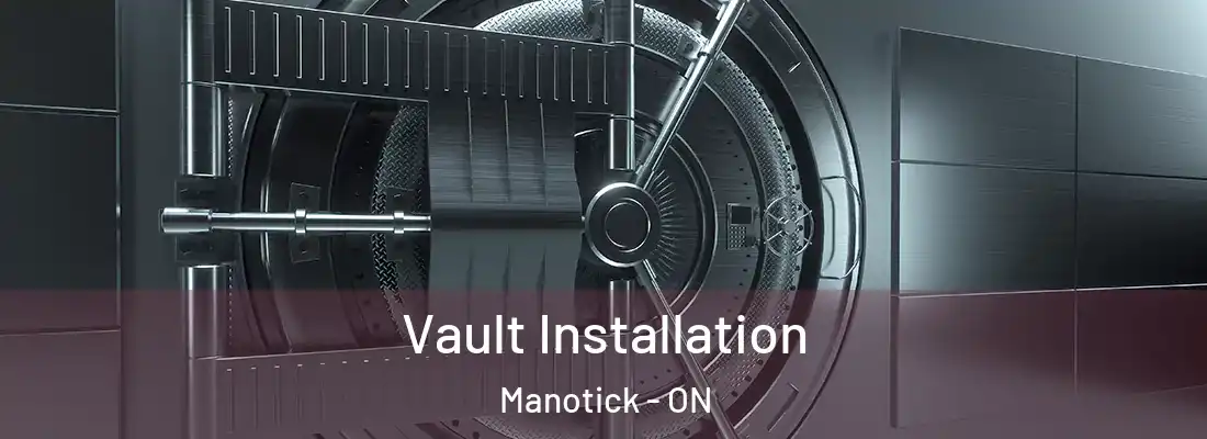  Vault Installation Manotick - ON