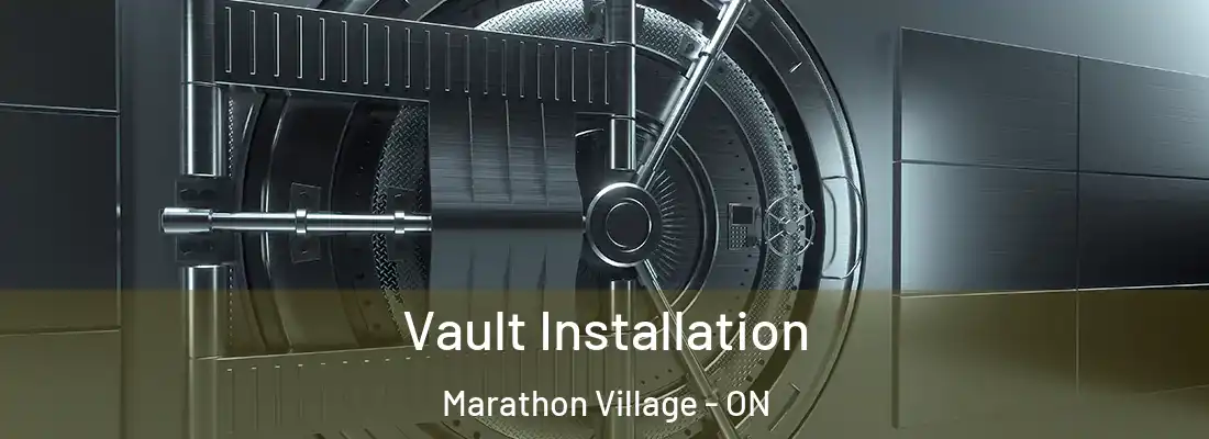  Vault Installation Marathon Village - ON