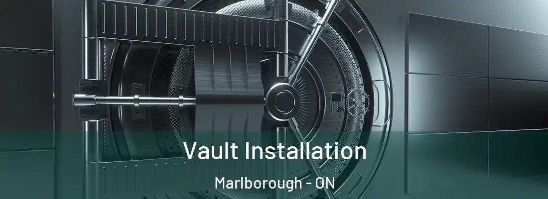  Vault Installation Marlborough - ON