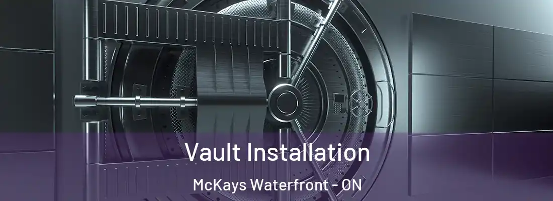  Vault Installation McKays Waterfront - ON