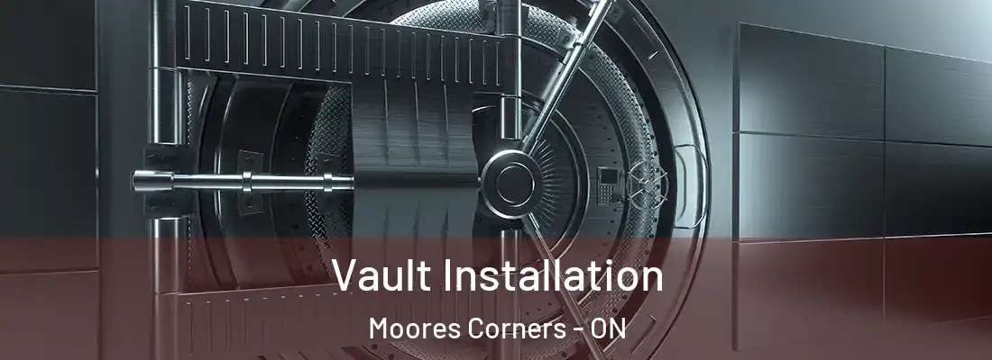  Vault Installation Moores Corners - ON
