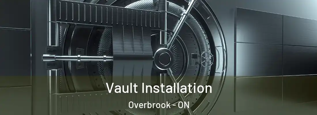  Vault Installation Overbrook - ON