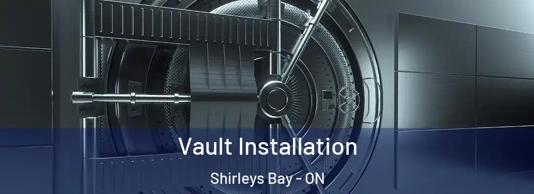  Vault Installation Shirleys Bay - ON