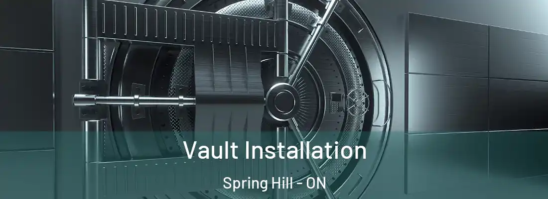  Vault Installation Spring Hill - ON