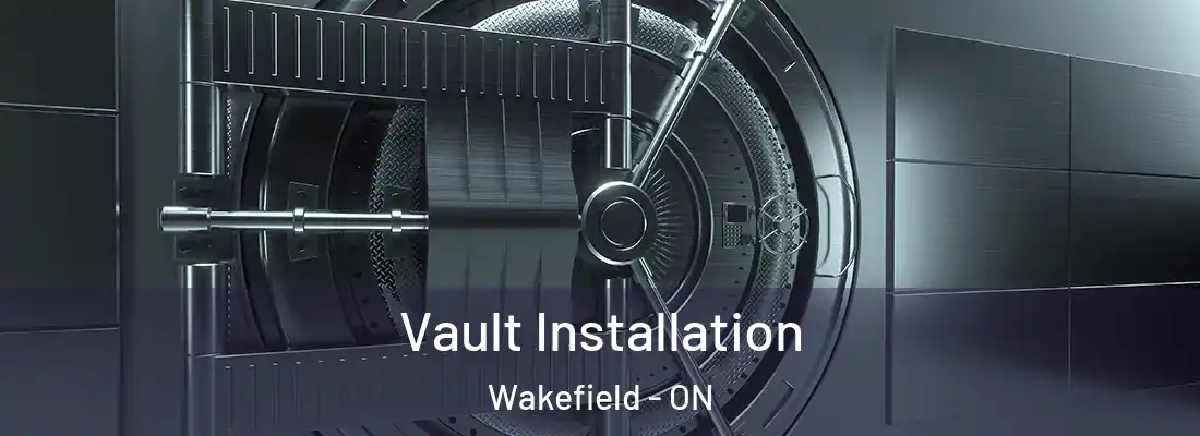  Vault Installation Wakefield - ON