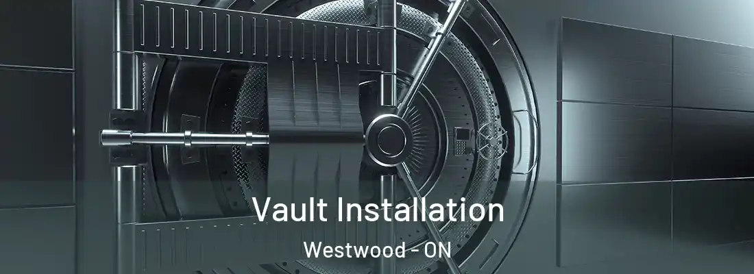  Vault Installation Westwood - ON