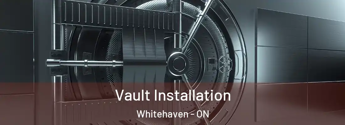  Vault Installation Whitehaven - ON