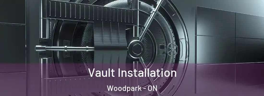  Vault Installation Woodpark - ON