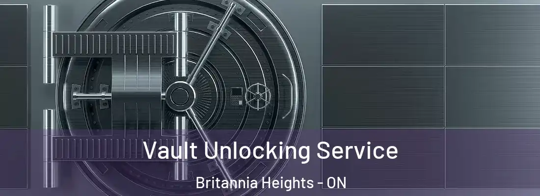  Vault Unlocking Service Britannia Heights - ON