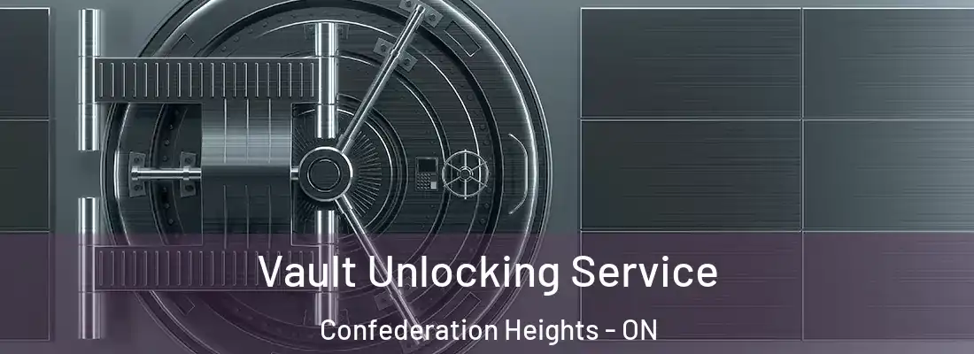  Vault Unlocking Service Confederation Heights - ON