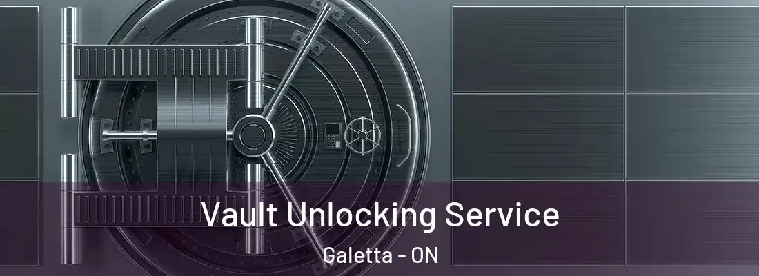  Vault Unlocking Service Galetta - ON