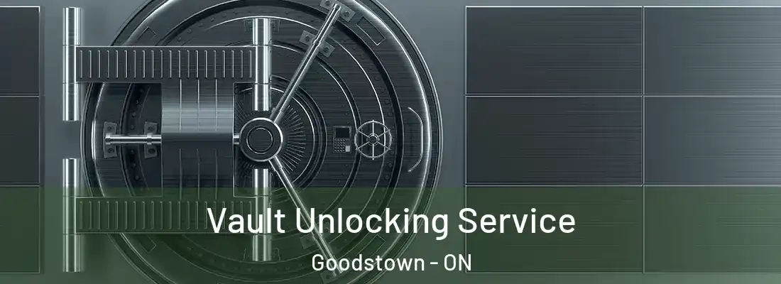  Vault Unlocking Service Goodstown - ON