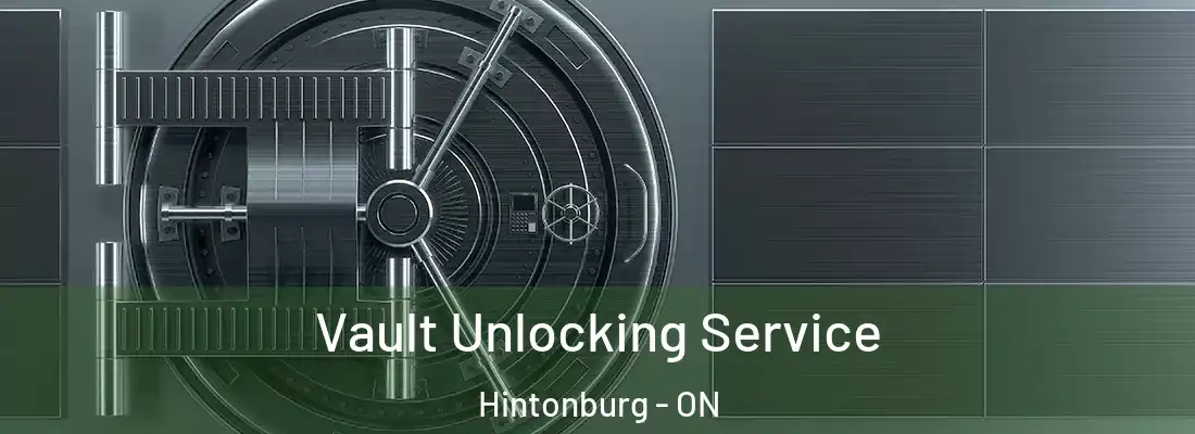  Vault Unlocking Service Hintonburg - ON