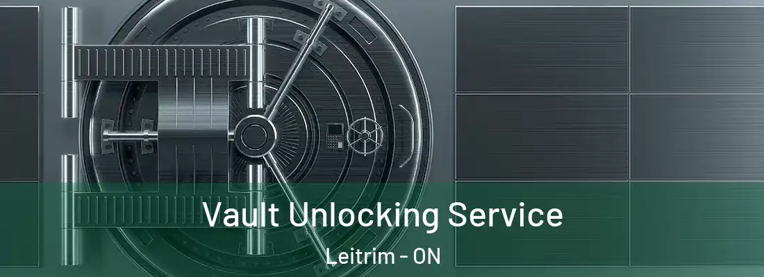  Vault Unlocking Service Leitrim - ON