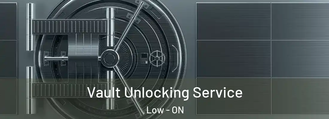  Vault Unlocking Service Low - ON