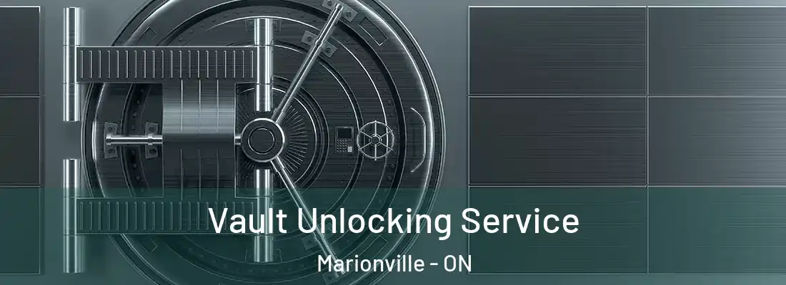  Vault Unlocking Service Marionville - ON
