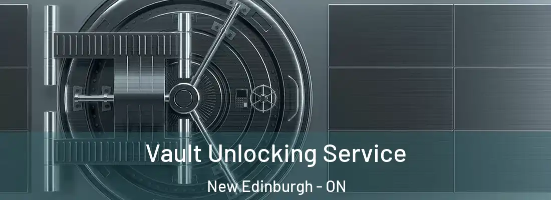  Vault Unlocking Service New Edinburgh - ON