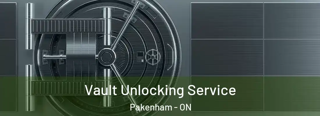  Vault Unlocking Service Pakenham - ON