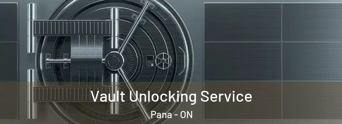  Vault Unlocking Service Pana - ON