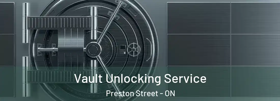 Vault Unlocking Service Preston Street - ON