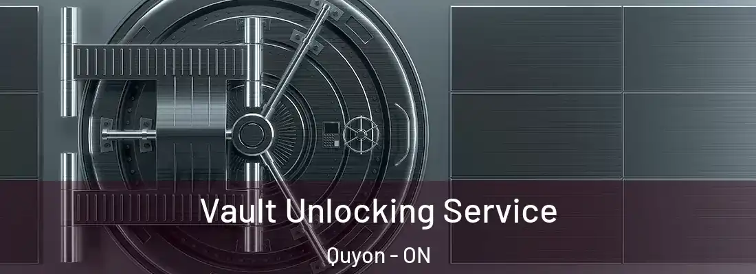  Vault Unlocking Service Quyon - ON