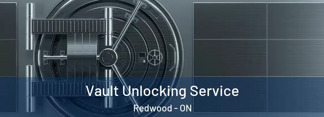  Vault Unlocking Service Redwood - ON
