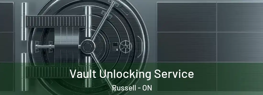  Vault Unlocking Service Russell - ON