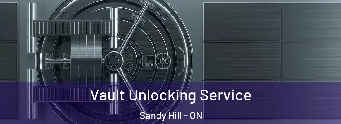  Vault Unlocking Service Sandy Hill - ON