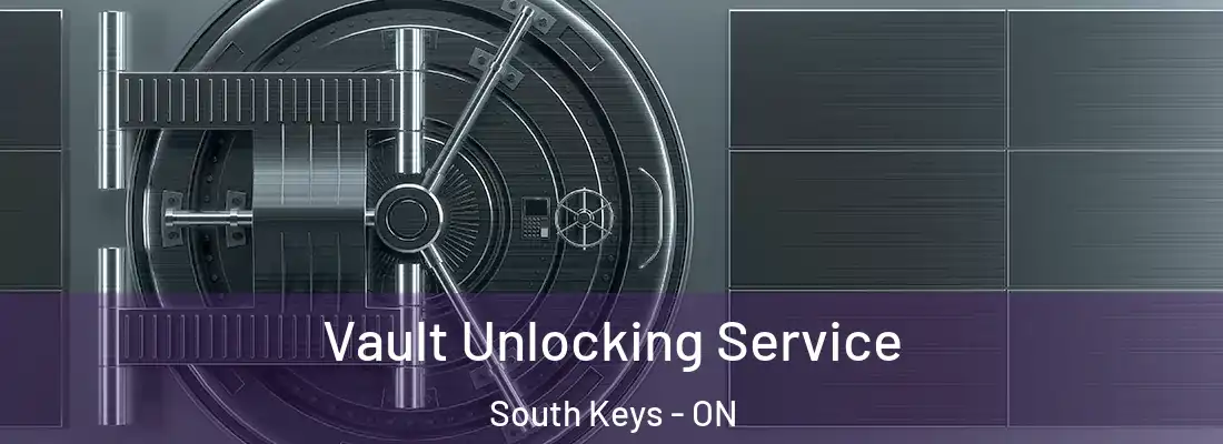  Vault Unlocking Service South Keys - ON