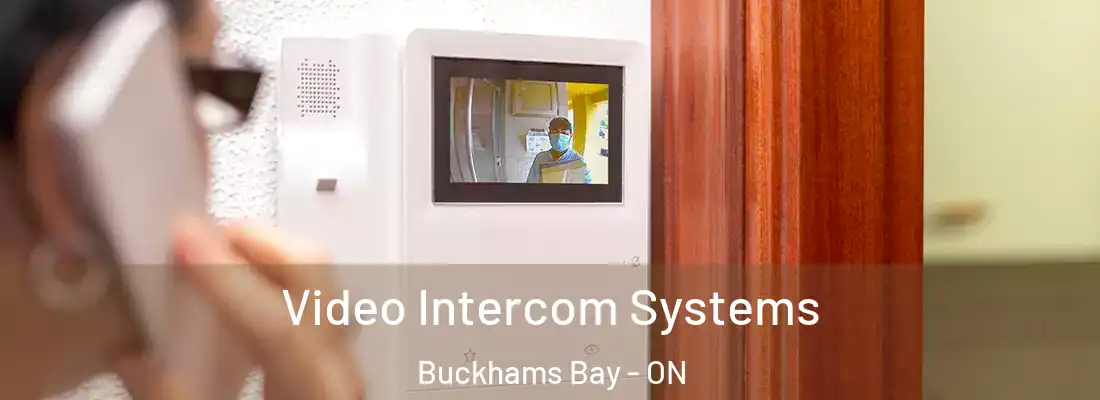  Video Intercom Systems Buckhams Bay - ON