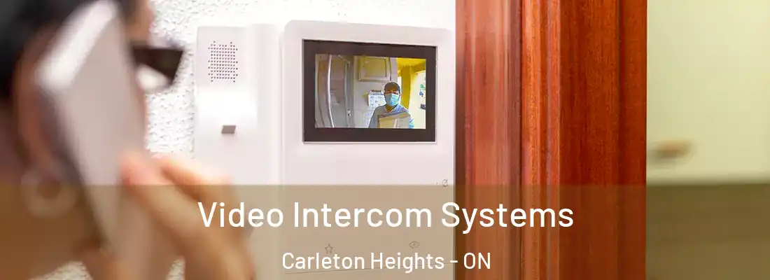  Video Intercom Systems Carleton Heights - ON