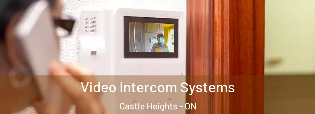  Video Intercom Systems Castle Heights - ON